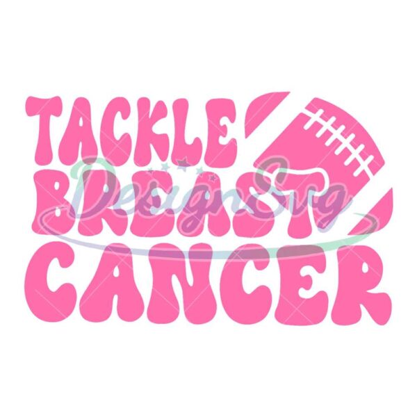 tackle-breast-cancer-svg-breast-cancer-svg-cancer-awareness-svg-football-cancer-svg-fight-cancer-svg