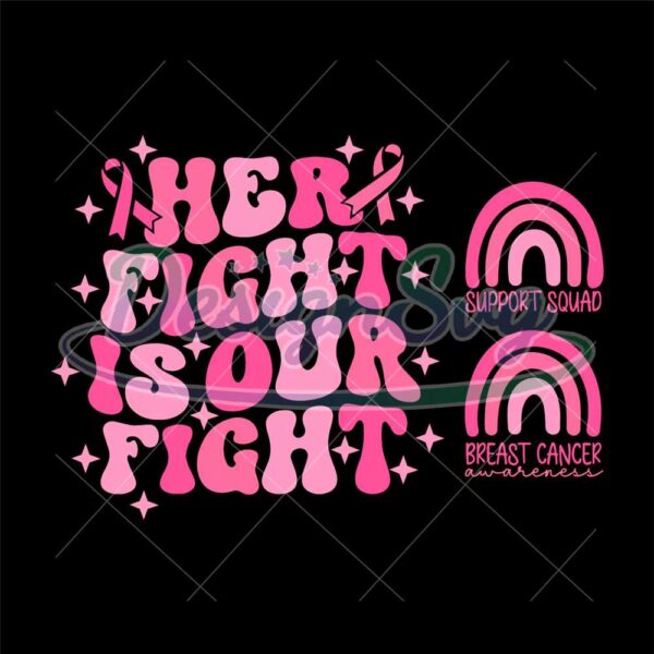 her-fight-is-our-fight-svg-png-breast-cancer-awareness-svg-trendy-retro-groovy-wavy-stacked-digital-download