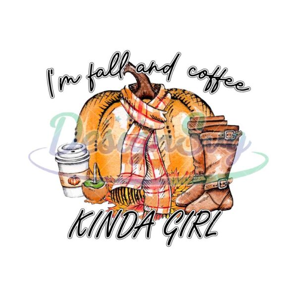 im-a-fall-and-coffee-kinda-girl-png