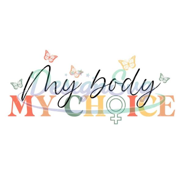 my-body-my-choice-svg