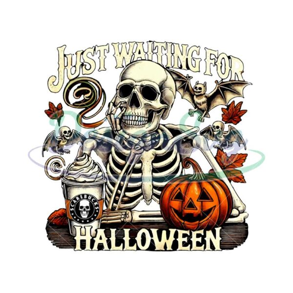 just-waiting-for-halloween-png-sublimation-funny-skeleton-halloween-png-fall-vibes-png-pumpkin-png