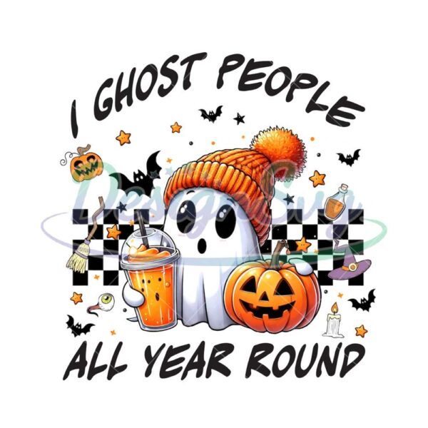 i-ghost-people-all-year-round-png-halloween-png-cute-ghost-pumpkin-png-spooky-vibes-png-ghost-coffee-png-boujee-ghost-png