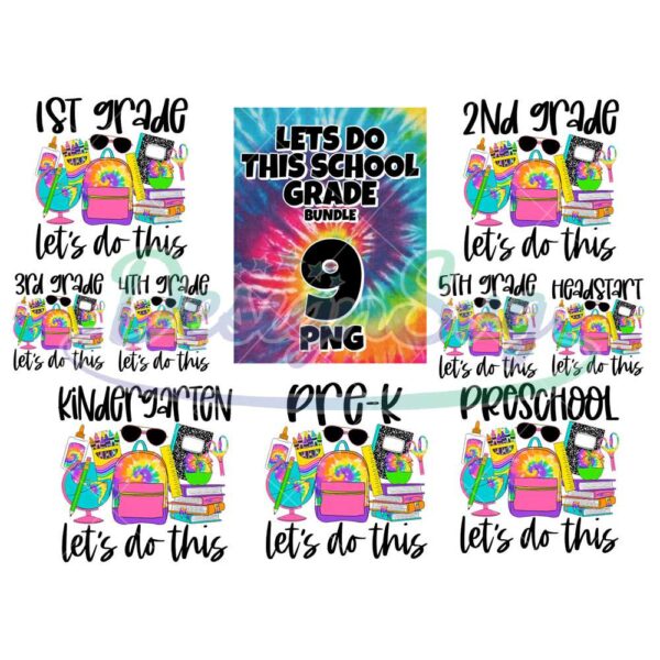 9-files-lets-do-this-school-grade-bundle-png-school-png-1st-grade-png-lets-do-this-lets-do-this-bundle-preschool-png-school-quote