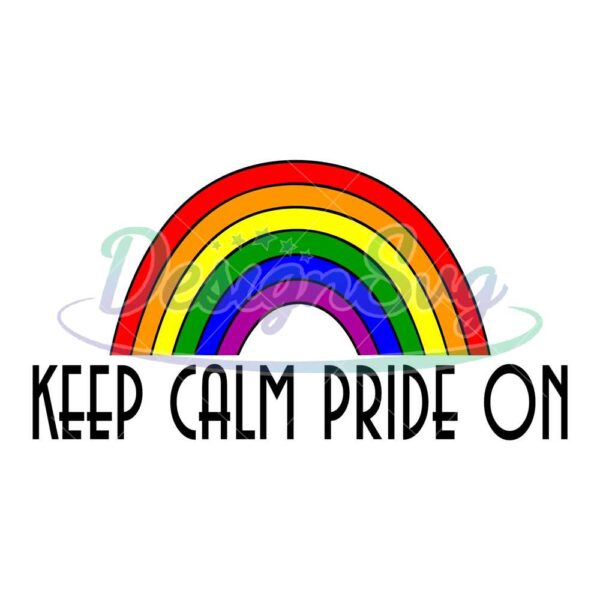 keep-calm-pride-on-svg-lgbt-svg-rainbow-svg-heart-rainbow-svg-gay-svg-lesbian-svg-keep-calm-pride-on-keep-calm-svg-love-is-love-svg