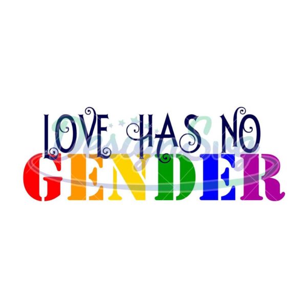 love-has-no-gender-svg-lgbt-svg-rainbow-svg-true-love-svg-gay-svg-lesbian-svg-love-is-love-svg-boy-love-gay-png-gay-sublimation