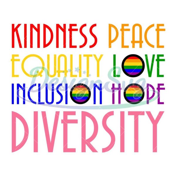 kindness-peace-equality-love-inclusion-hope-diversity-svg-lgbt-svg-rainbow-svg-gay-svg-kindness-svg-peace-svg-equality-svg-love-svg