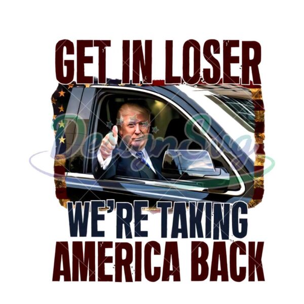 trump-get-in-loser-png-mugshot-republican-2024-election-sublimation-dtf-screen-print-image-design-donald-mugshot-republican-red-states-biden