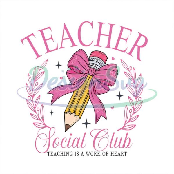 coquette-teacher-social-club-png-back-to-school-pngteacher-appreciation-giftteacher-pencil-bowfirst-day-of-school-pngretro-teacher-pngteacher-life